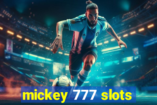 mickey 777 slots